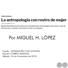 LA ANTROPOLOGÍA CON ROSTRO DE MUJER - Por MIGUEL H. LÓPEZ - Sábado, 24 de Noviembre de 2018